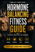 Hormone Balancing Fitness Guide | Workout & Nutrition Plan for Women & Men | 25-Page PDF eBook Instant Download